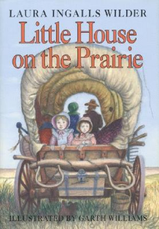 Carte Little House on the Prairie Laura Ingalls Wilder