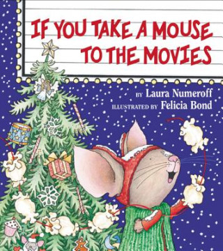 Könyv If You Take a Mouse to the Movies Laura Joffe Numeroff