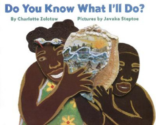 Kniha Do You Know What I'll Do? Charlotte Zolotow