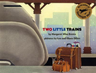 Könyv Two Little Trains Margaret Wise Brown