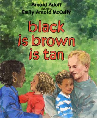 Buch Black Is Brown Is Tan Arnold Adoff