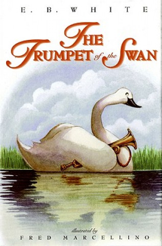 Livre The Trumpet of the Swan E. B. White