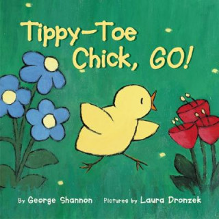 Carte Tippy-Toe Chick, Go! George Shannon