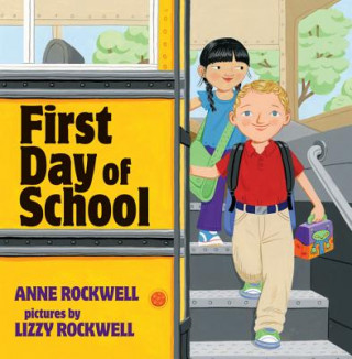 Book First Day of School Anne F. Rockwell