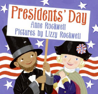Kniha Presidents' Day Anne F. Rockwell