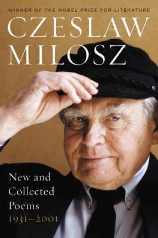 Książka New and Collected Poems, 1931-2001 Milosz Czeslaw