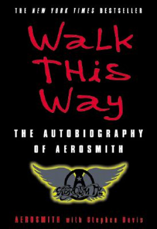 Könyv Walk This Way Aerosmith
