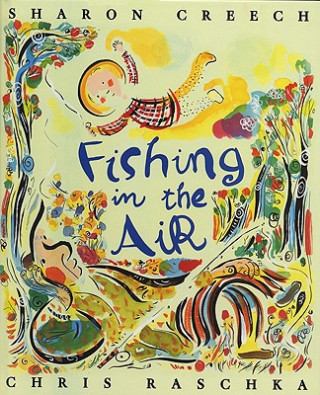 Buch Fishing in the Air Sharon Creech