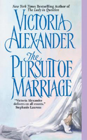 Könyv The Pursuit of Marriage Victoria Alexander