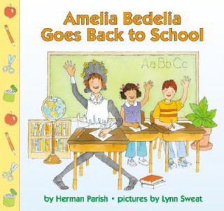 Książka Amelia Bedelia Goes Back to School Herman Parish