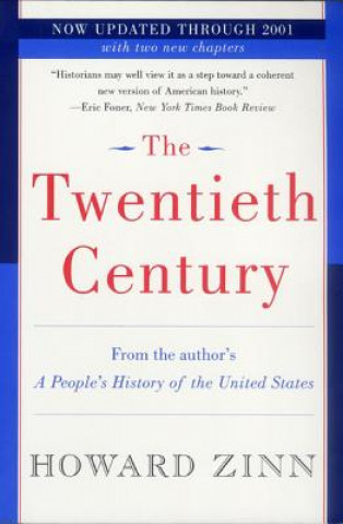 Kniha The Twentieth Century Howard Zinn