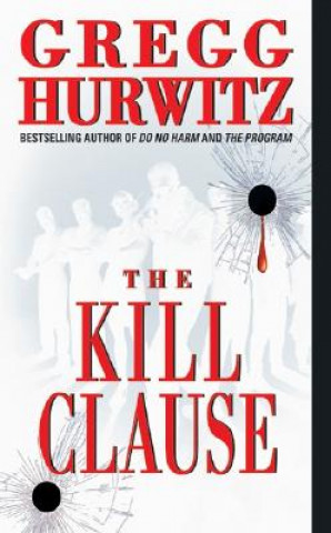 Book The Kill Clause Gregg Andrew Hurwitz