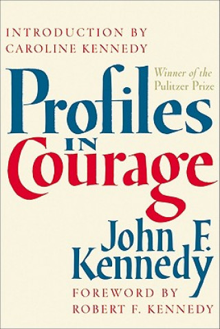 Könyv Profiles in Courage John Fitzgerald Kennedy