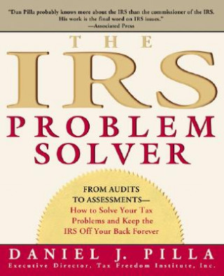 Kniha The IRS Problem Solver Daniel J. Pilla