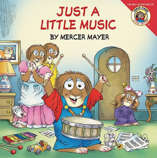 Kniha Just a Little Music Mercer Mayer