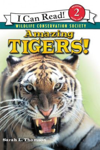 Carte Amazing Tigers! Sarah L. Thomson