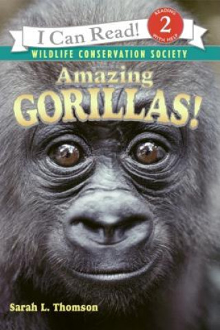 Kniha Amazing Gorillas! Sarah L. Thomson