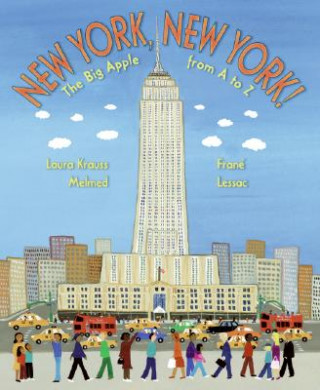 Kniha New York, New York! Laura Krauss Melmed