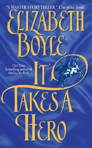 Книга It Takes a Hero Elizabeth Boyle
