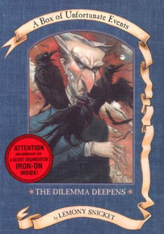 Könyv The Dilemma Deepens Lemony Snicket