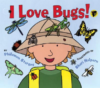 Книга I Love Bugs! Philemon Sturges