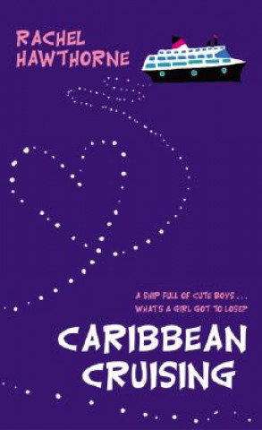 Könyv Caribbean Cruising Rachel Hawthorne