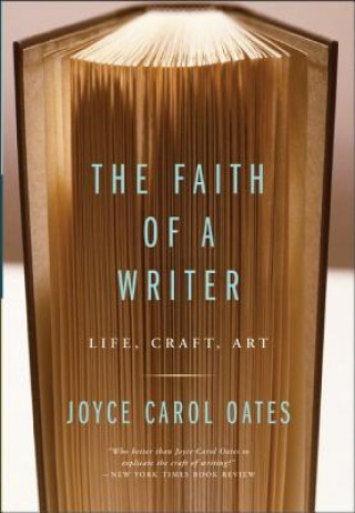 Knjiga Faith Of A Writer Joyce Carol Oates