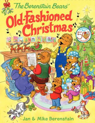 Kniha The Berenstain Bears' Old-fashioned Christmas Jan Berenstain