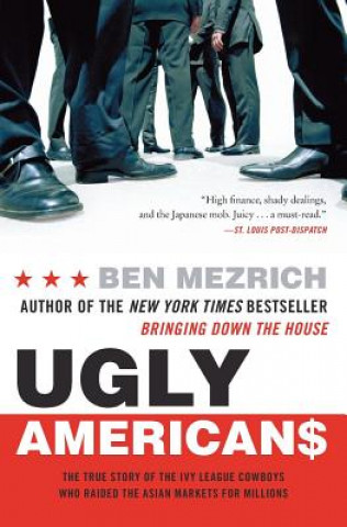 Kniha Ugly Americans Ben Mezrich