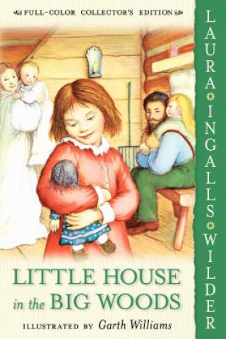 Книга Little House in the Big Woods: Full Color Edition Laura Ingalls Wilder