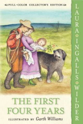 Książka The First Four Years Laura Ingalls Wilder