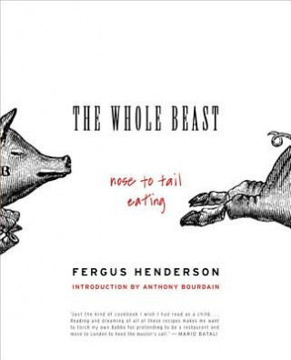 Kniha The Whole Beast Fergus Henderson
