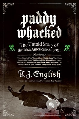 Könyv Paddy Whacked T. J. English