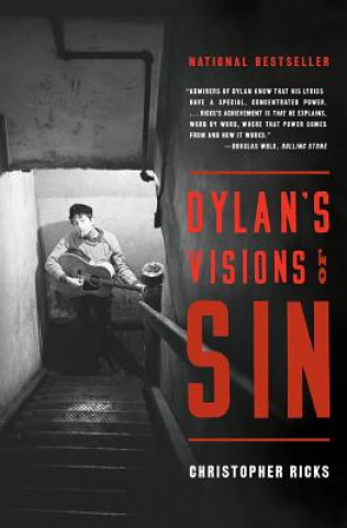 Carte Dylan's Visions Of Sin Christopher B. Ricks