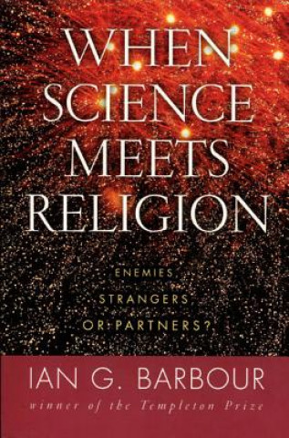 Kniha When Science Meets Religion Ian G. Barbour