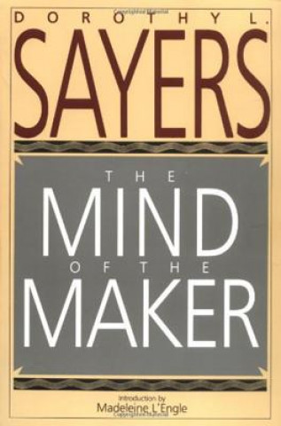 Knjiga The Mind of the Maker Dorothy L Sayers