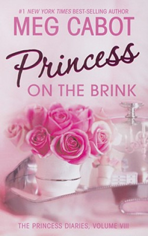 Kniha Princess on the Brink Meg Cabot