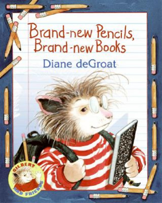 Carte Brand-new Pencils, Brand-new Books Diane De Groat