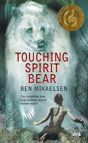 Книга Touching Spirit Bear Ben Mikaelsen