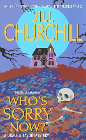 Kniha Who's Sorry Now? Jill Churchill