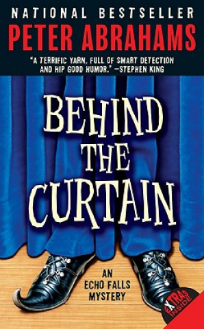 Kniha Behind the Curtain Peter Abrahams
