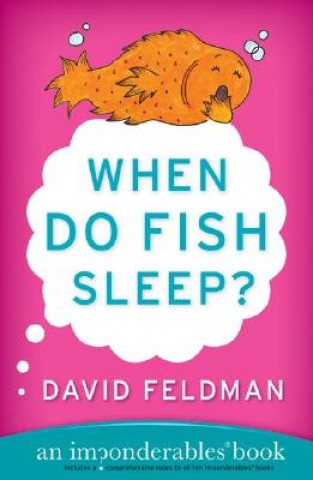 Book When Do Fish Sleep? David Feldman