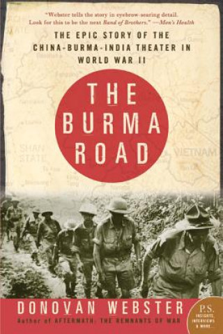 Könyv The Burma Road Donovan Webster