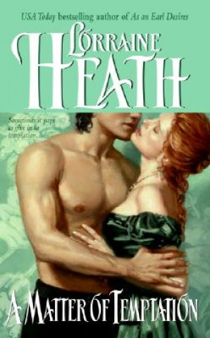 Livre A Matter Of Temptation Lorraine Heath