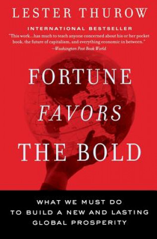 Carte Fortune Favors The Bold Lester C. Thurow