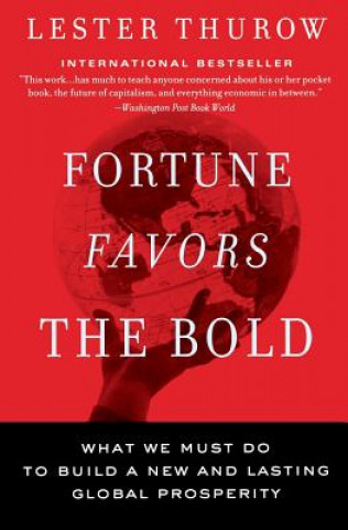 Book Fortune Favors The Bold Lester C. Thurow