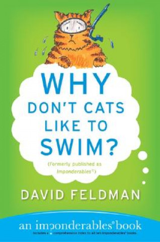 Kniha Why Don't Cats Like to Swim? David Feldman