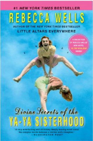 Livre Divine Secrets of the Ya-ya Sisterhood Rebecca Wells