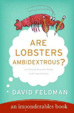 Könyv Are Lobsters Ambidextrous? David Feldman