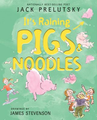 Knjiga It's Raining Pigs & Noodles Jack Prelutsky